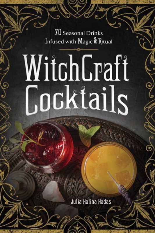 “Cover of Witchcraft Cocktails featuring 70 recipes for magical drinks, love potions, and spell-inspired cocktails”