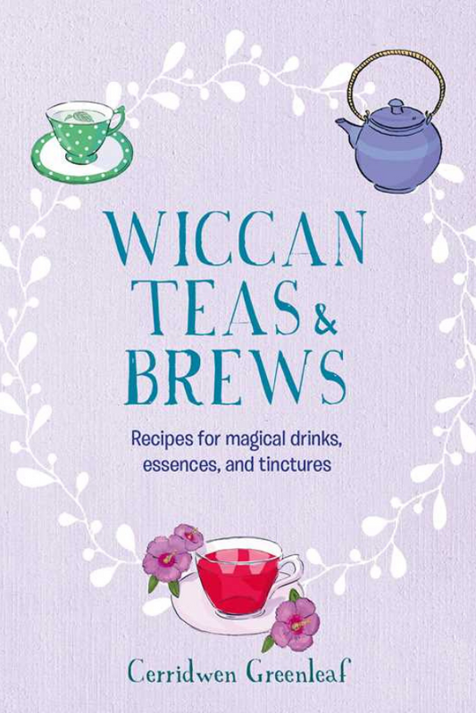 “Cover of Wiccan Teas and Brews showing magical teas, potions, and witchcraft recipes for wellness and spells”